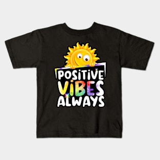 Sunny Days; Positive Vibes Always, Rainbow  Colors Kids T-Shirt